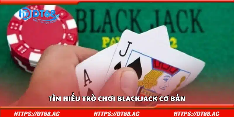Sơ lược trò chơi Blackjack