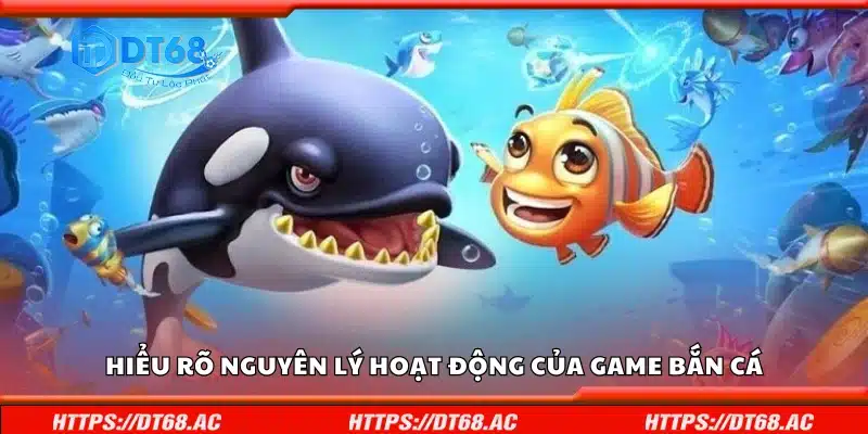Nguyên lý hoạt động của game bắn cá