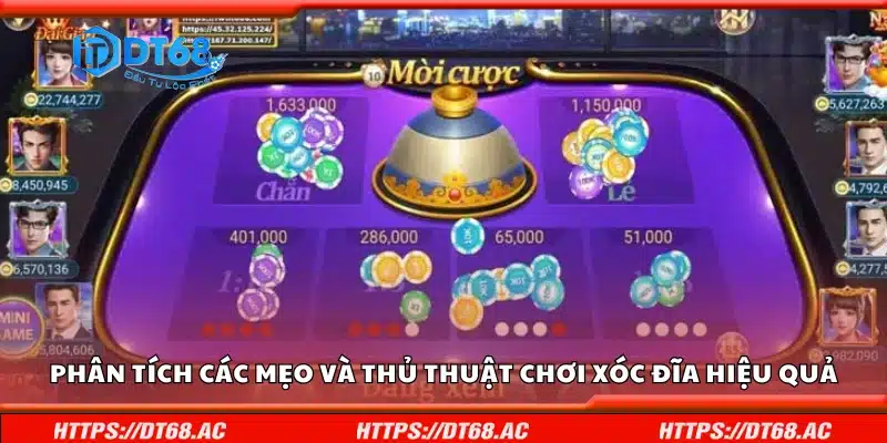 Các mẹo và thủ thuật chơi Xóc Đĩa hiệu quả