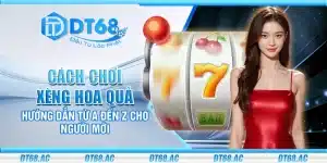 Cách chơi xèng hoa quả – Hướng dẫn từ A đến Z cho người mới