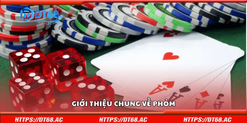 Tổng quan về trò chơi Phỏm