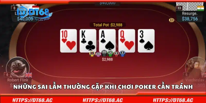 Các sai lầm thường gặp khi chơi Poker cần tránh